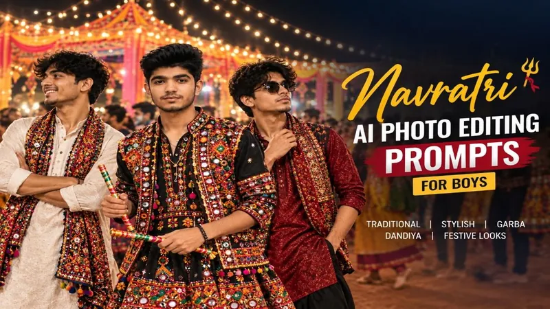 Navratri AI Photo Editing Prompts for Boys 2026 | Gemini Prompts Copy Paste